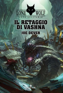 Immagine di Lupo Solitario Vol.16 - Il Retaggio di Vashna