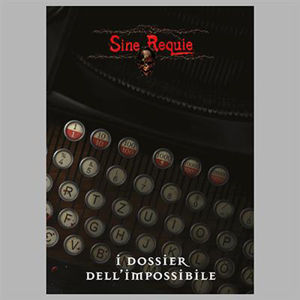 Immagine di SINE REQUIE - I DOSSIER DELL'IMPOSSIBILE