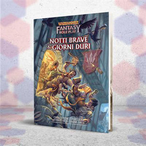 Immagine di WARHAMMER FANTASY RPG - NOTTI BRAVE & GIORNI DURI